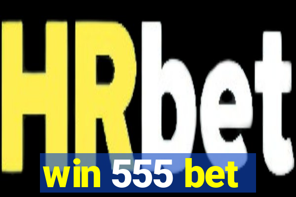 win 555 bet