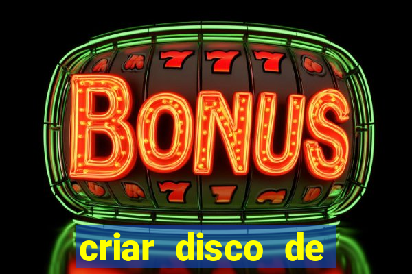 criar disco de boot windows
