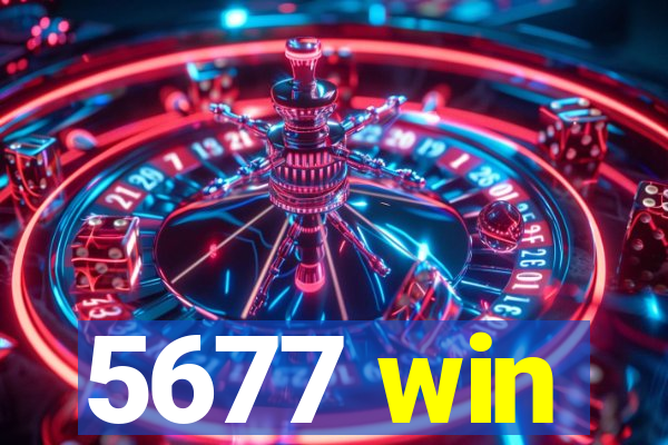 5677 win