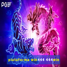 plataforma win444 444win
