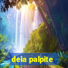 deia palpite