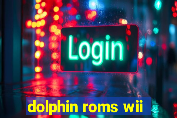 dolphin roms wii