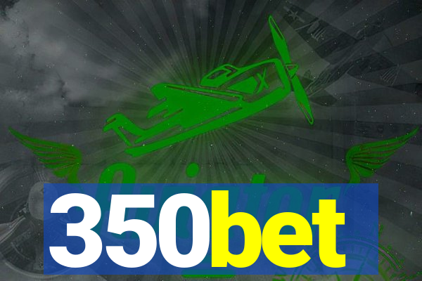 350bet