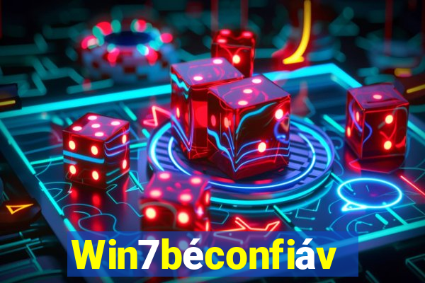 Win7béconfiável