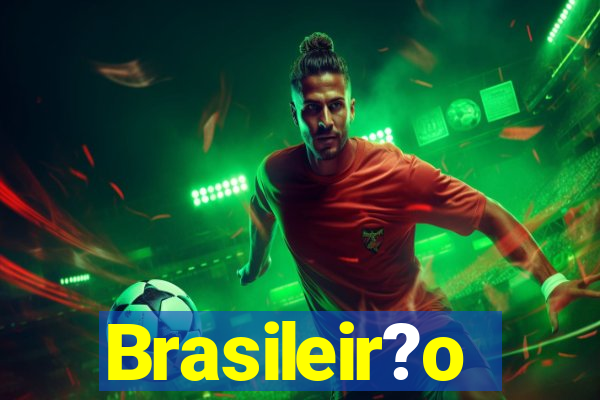 Brasileir?o