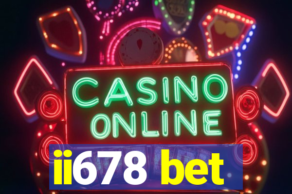 ii678 bet