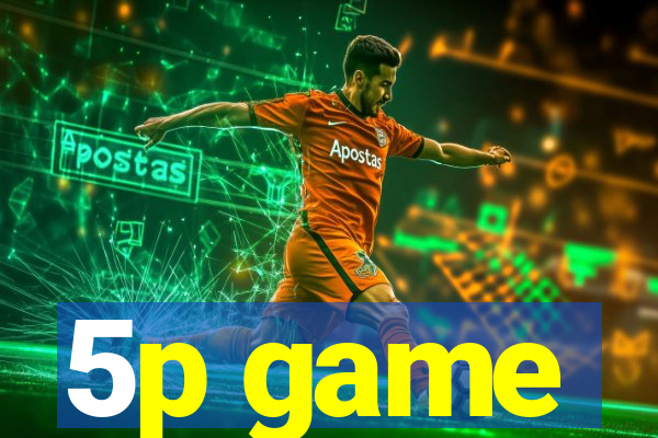 5p game