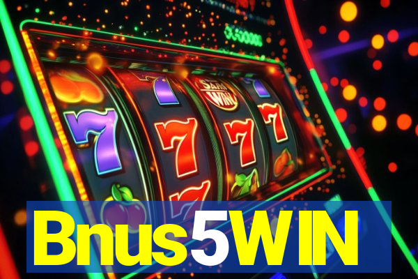 Bnus5WIN