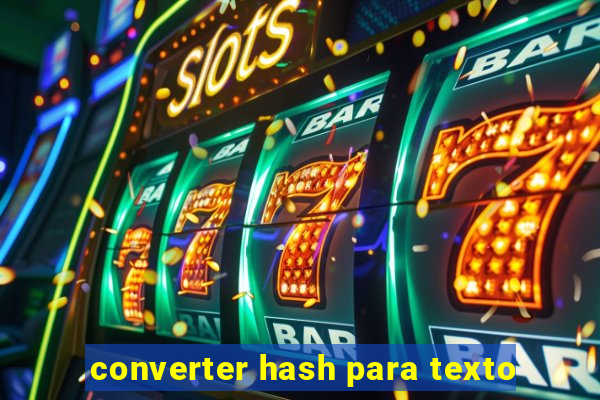 converter hash para texto