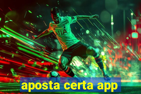 aposta certa app