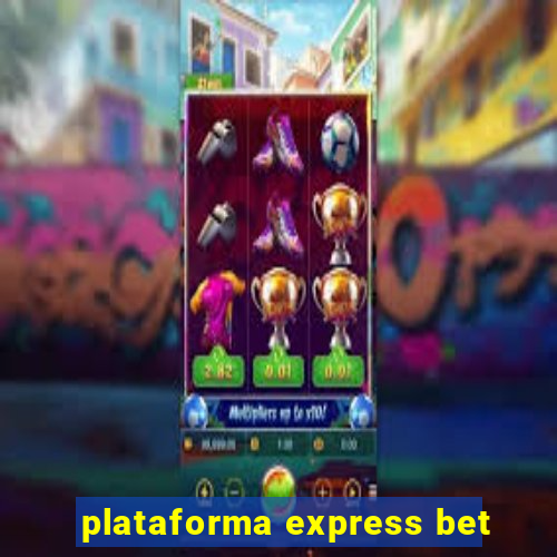 plataforma express bet