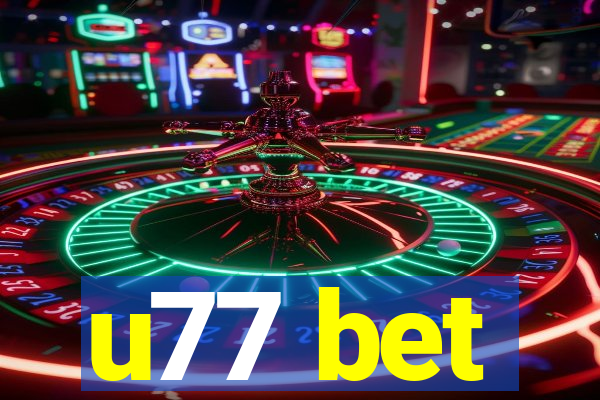 u77 bet