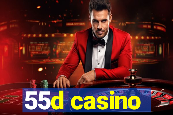 55d casino