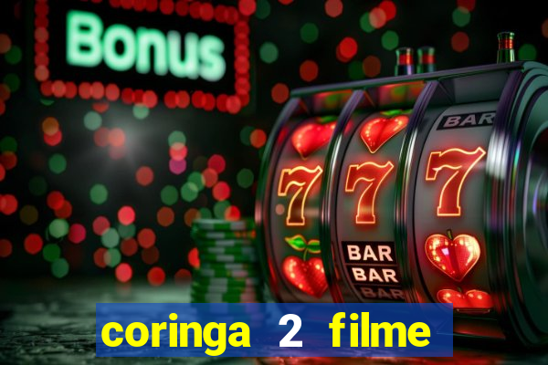 coringa 2 filme completo dublado
