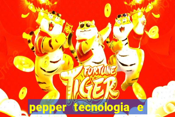pepper tecnologia e pagamentos ltda é confiável