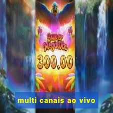 multi canais ao vivo