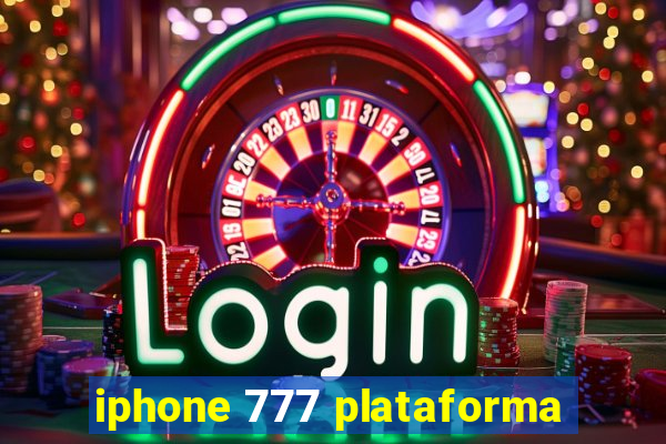 iphone 777 plataforma