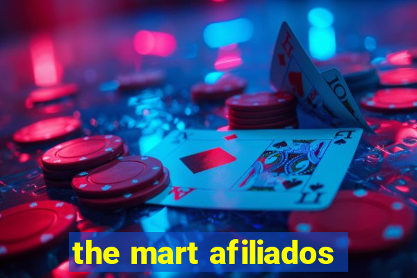 the mart afiliados