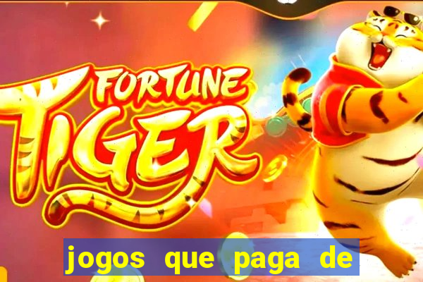 jogos que paga de verdade via pix