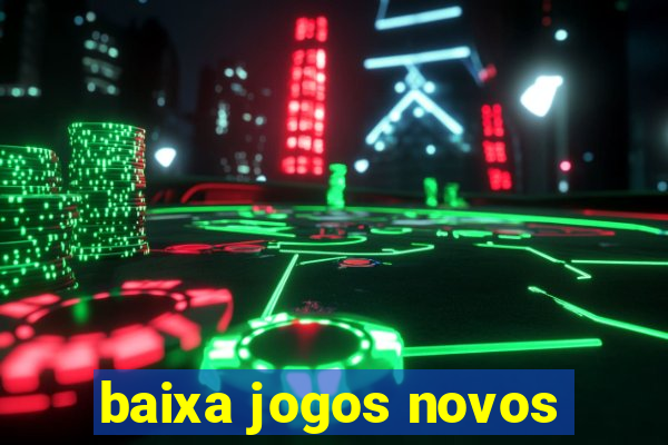 baixa jogos novos