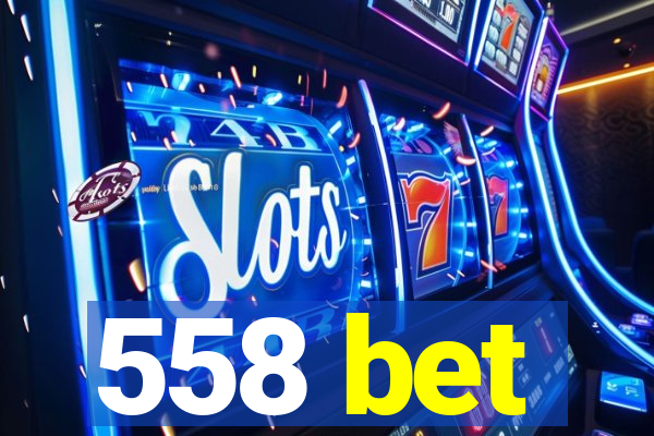 558 bet