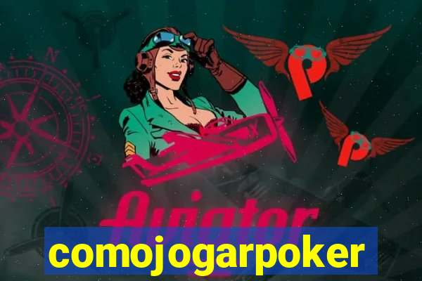 comojogarpoker