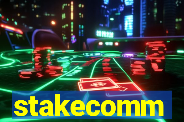 stakecomm