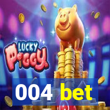 004 bet