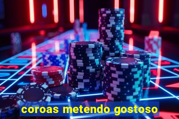coroas metendo gostoso