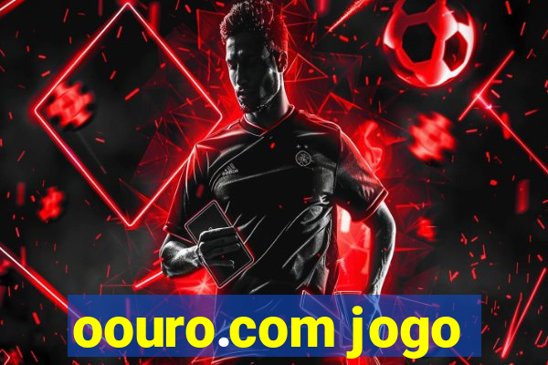 oouro.com jogo