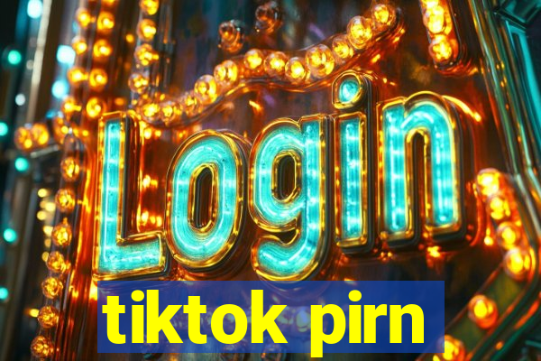 tiktok pirn