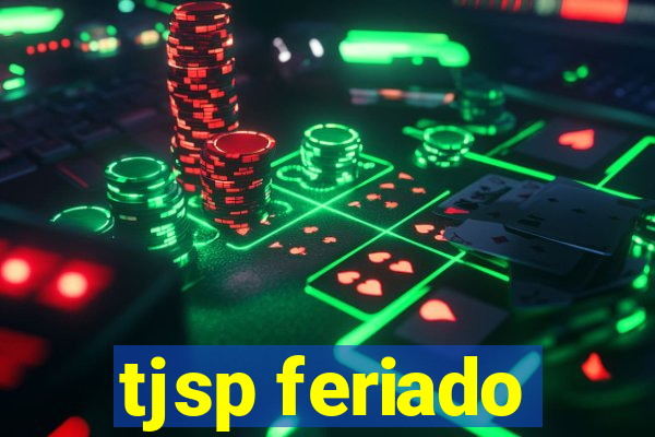 tjsp feriado