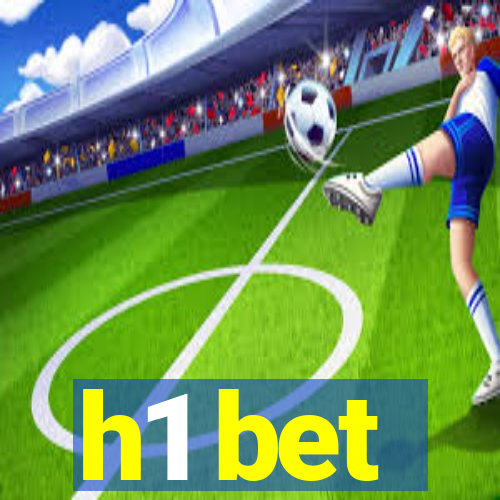 h1 bet