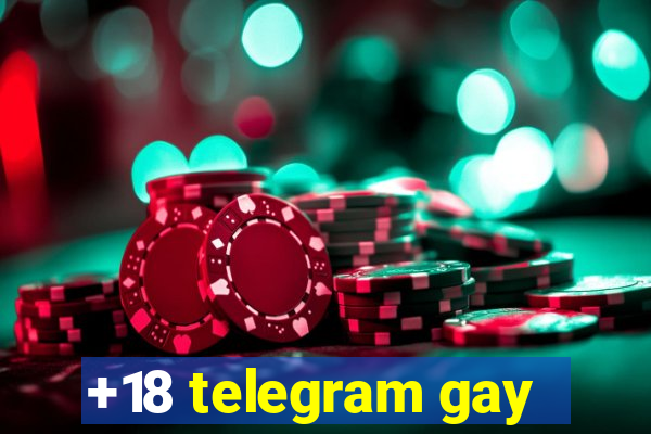 +18 telegram gay