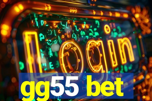 gg55 bet