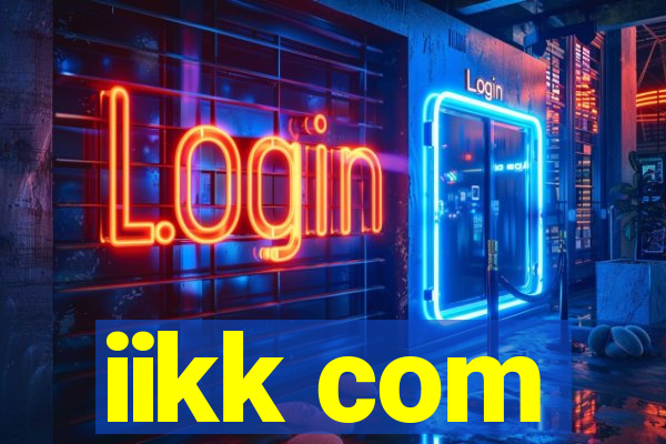 iikk com