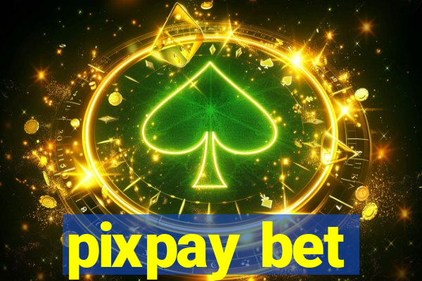 pixpay bet