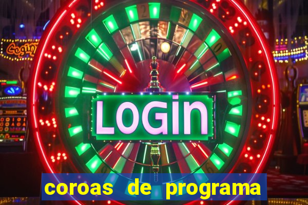 coroas de programa em porto alegre