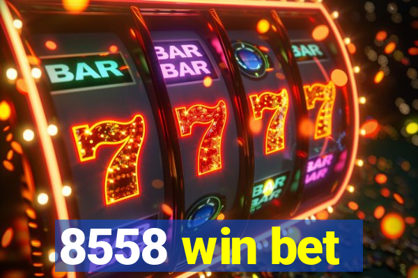 8558 win bet