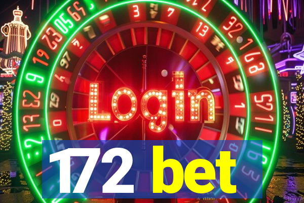 172 bet