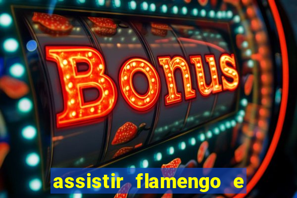 assistir flamengo e inter futemax