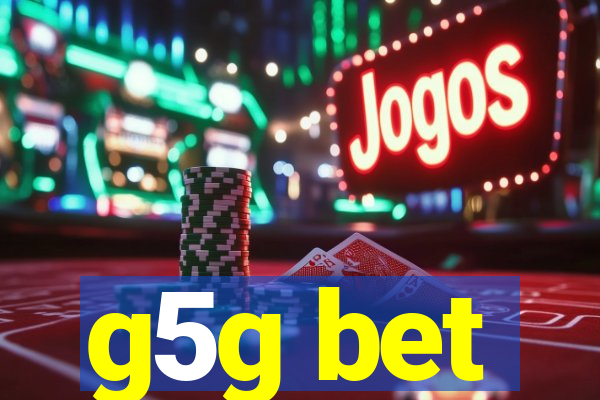 g5g bet