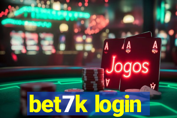 bet7k login