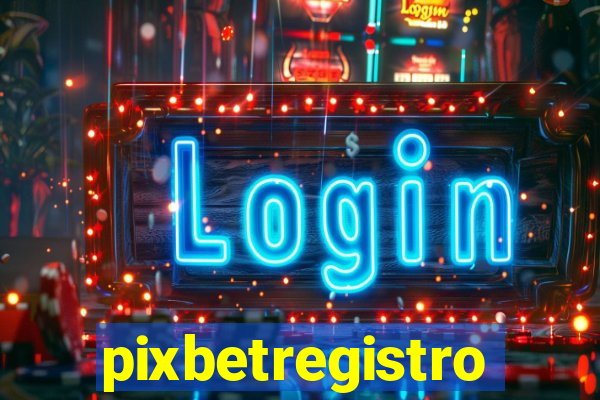 pixbetregistro