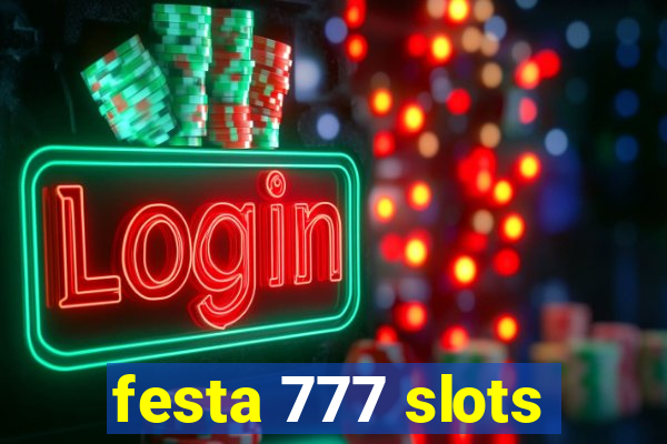 festa 777 slots