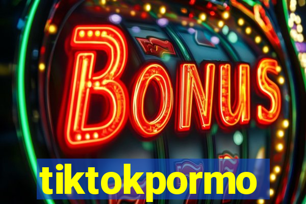 tiktokpormo