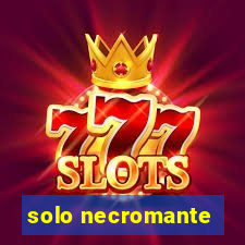 solo necromante