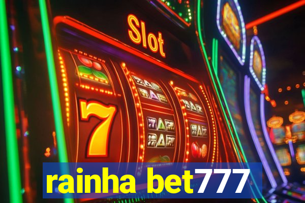 rainha bet777