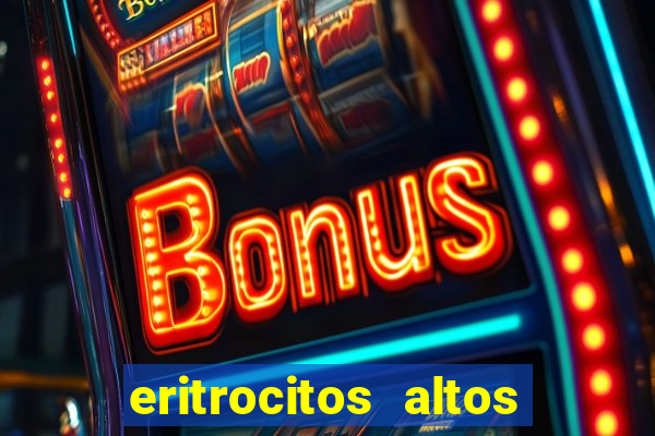 eritrocitos altos em gatos