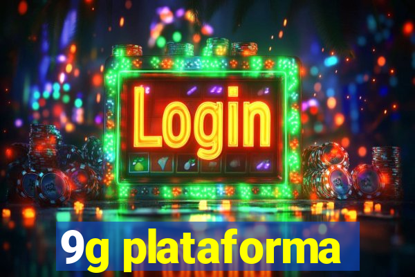 9g plataforma